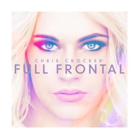 Capa do Álbum "Full Frontal", de Chris Crocker