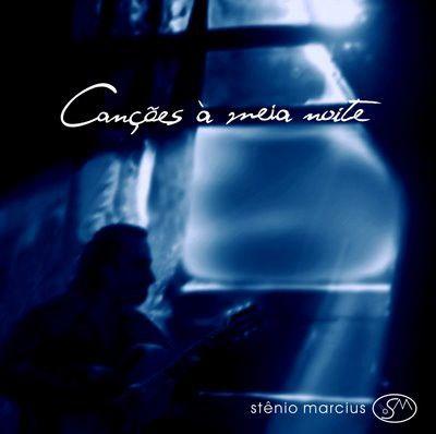 Capa do Álbum "Canções À Meia Noite", de Stênio Március