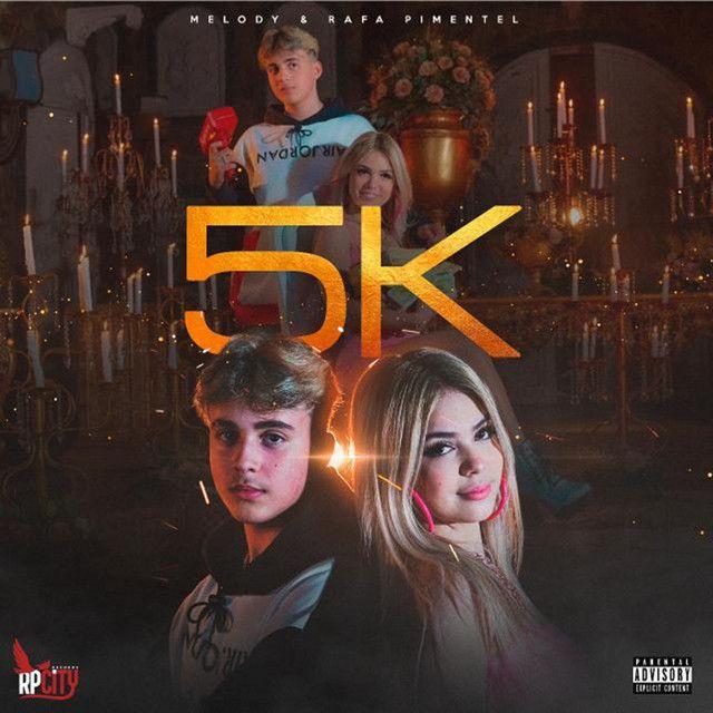 Portada de Sencillo/EP "5K (part. Rafa Pimentel)", de Melody