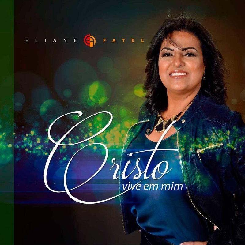 Album cover of "Cristo Vive Em Mim" by Eliane Fatel