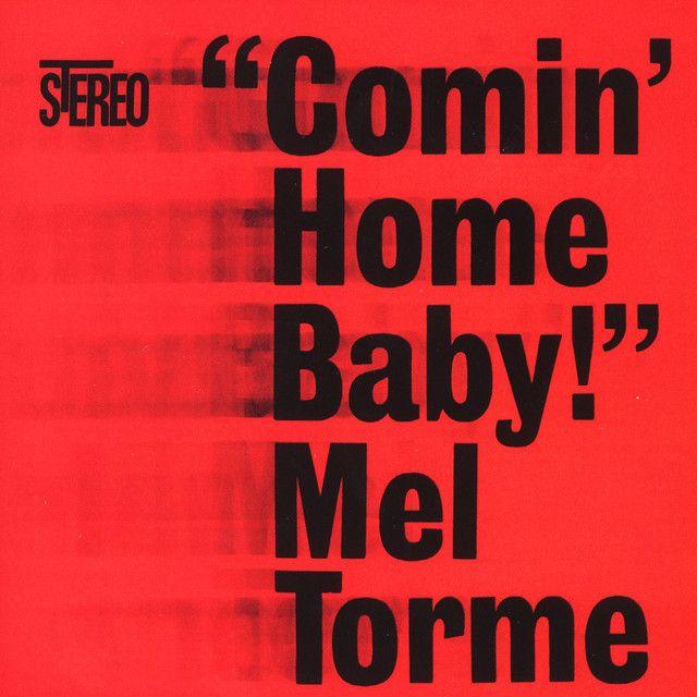 Portada de Álbum "Comin' Home Baby!", de Mel Torme