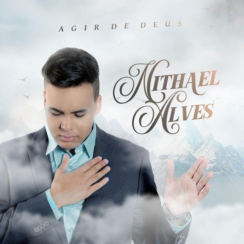 Portada de Álbum "Agir de Deus", de Nithael Alves