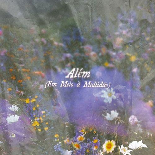 Portada de Sencillo/EP "Além (Em Meio À Multidão)", de Laura Souguellis