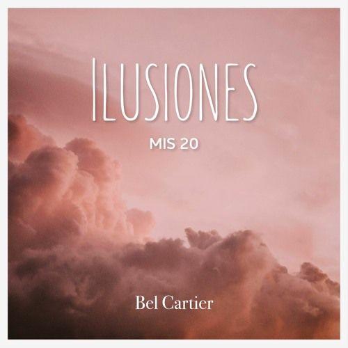 Portada de Álbum "Ilusiones Mis 20", de Bel Cartier