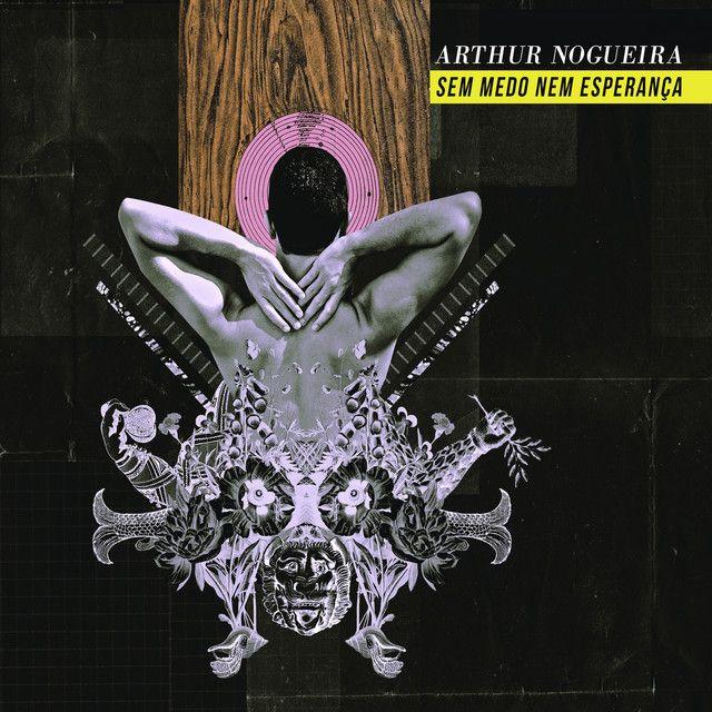 Portada de Álbum "Sem Medo Nem Esperança", de Arthur Nogueira