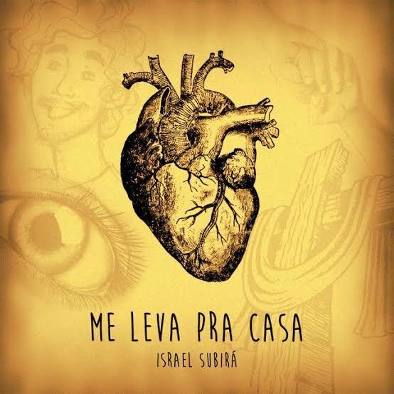 Portada de Sencillo/EP "Me Leva Pra Casa", de Israel Subirá