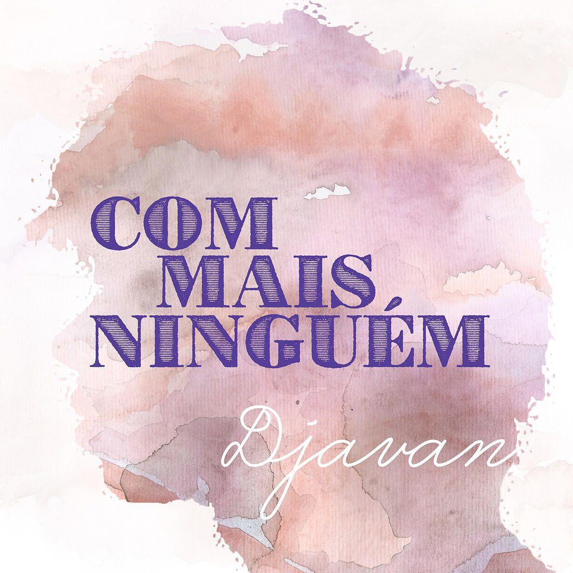 Portada del álbum "Com Mais Ninguém", de Djavan