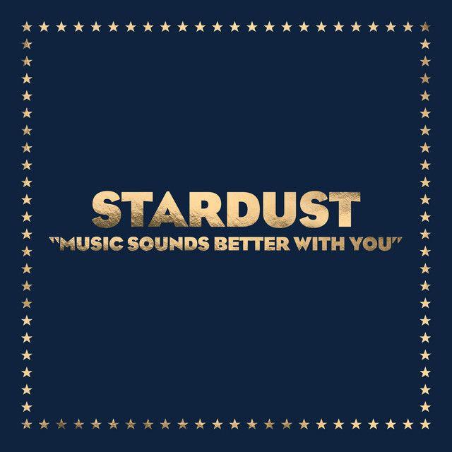Capa do Single/EP "Music Sounds Better With You", de Stardust