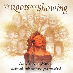 Capa do Álbum "My Roots Are Showing", de Natalie MacMaster