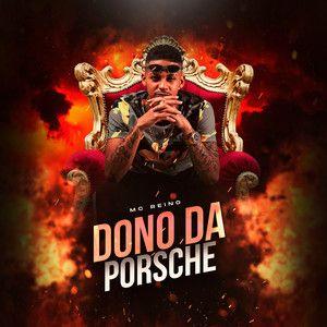 Portada de Sencillo/EP "Dono da Porsche (Bom Dia Princesa)", de MC Reino