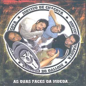 Album cover of "As Duas Faces da Moeda..." by Motivo de Chacota