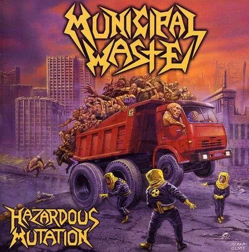 Portada de Álbum "Hazardous Mutation", de Municipal Waste