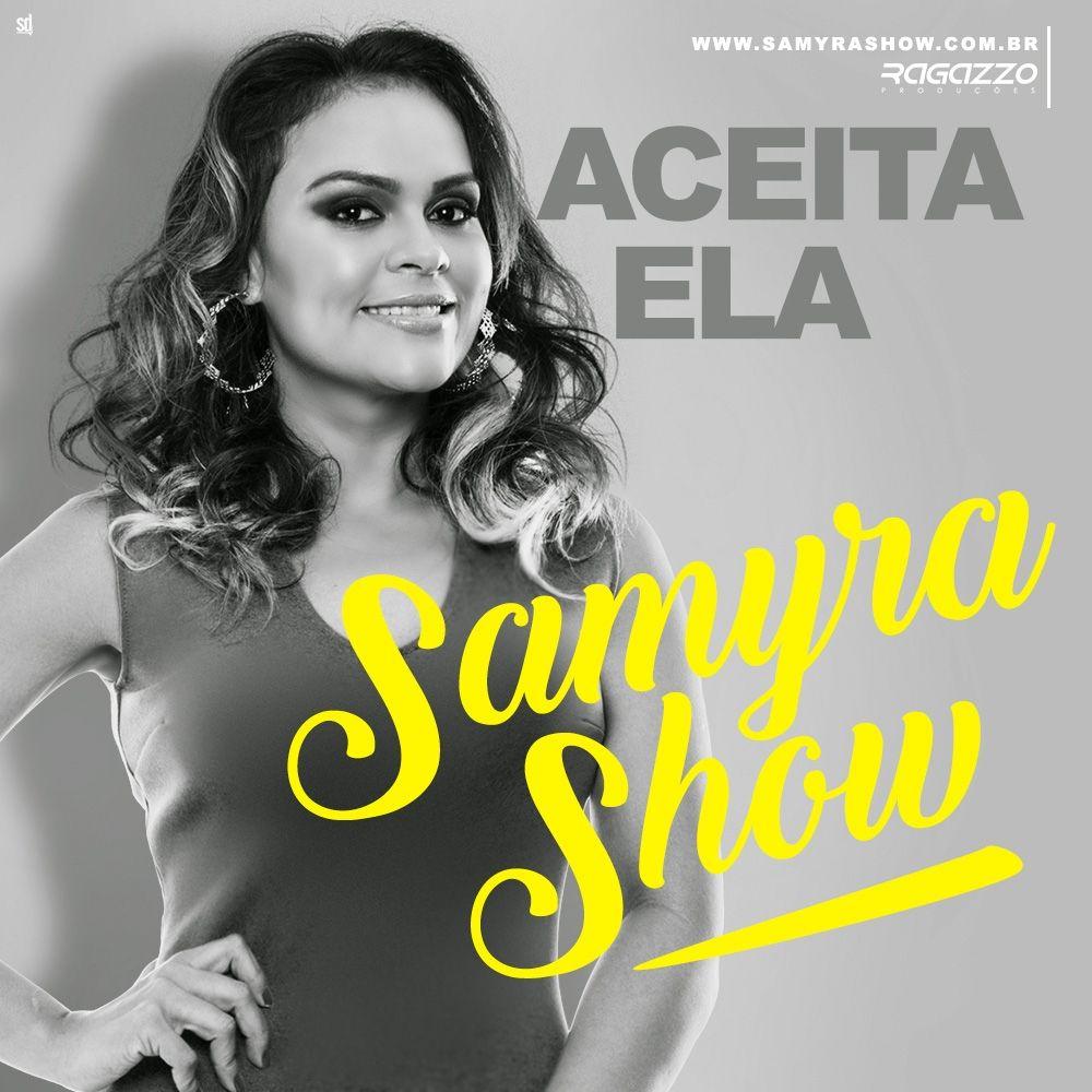 Portada de Álbum "Aceita Ela", de Samyra Show