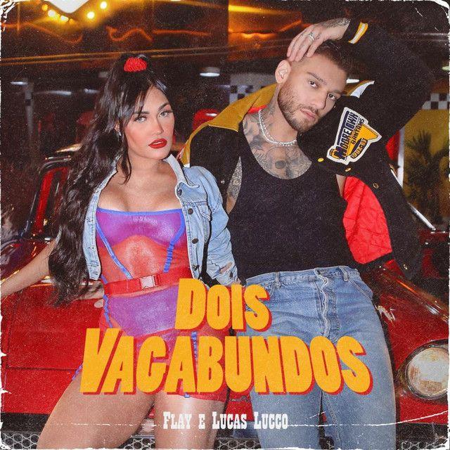 Portada de Sencillo/EP "Dois Vagabundos (part. Lucas Lucco)", de Flay