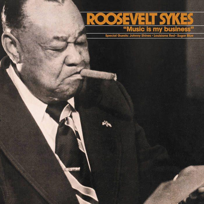Portada de Álbum "Music Is My Business", de Roosevelt Sykes