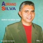 Portada de Álbum "Servo do Deus Vivo", de Adriano Silva