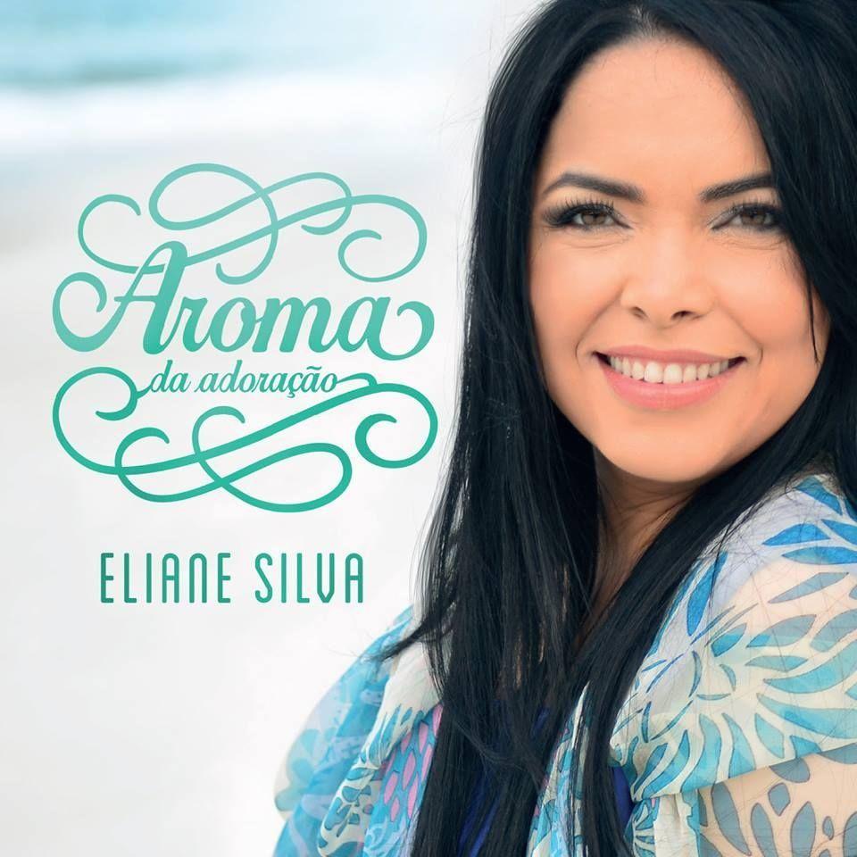 Portada de Álbum "Aroma da Adoração", de Eliane Silva