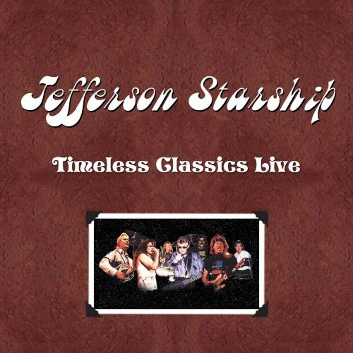 Portada del álbum "Timeless Classics Live", de Jefferson Starship