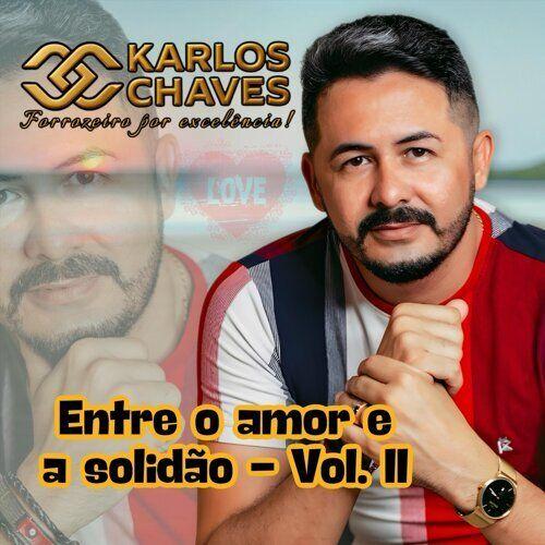 Portada de Álbum "Entre o Amor e a Solidão - Vol. II", de Karlos Chaves