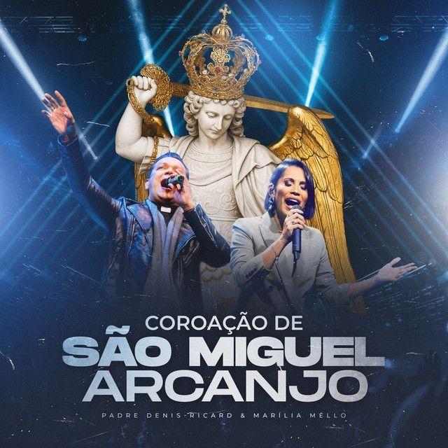 Portada de Sencillo/EP "Coroação de São Miguel Arcanjo (part. Marilia Melo)", de Padre Denis-Ricard