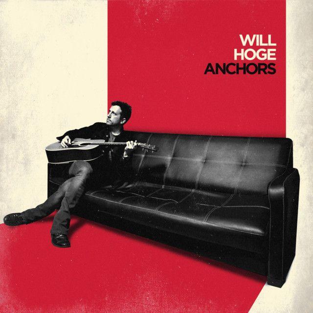Portada de Álbum "Anchors", de Will Hoge