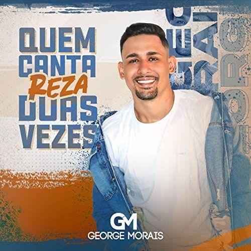 Portada de Sencillo/EP "Quem Canta Reza Duas Vezes", de George Morais
