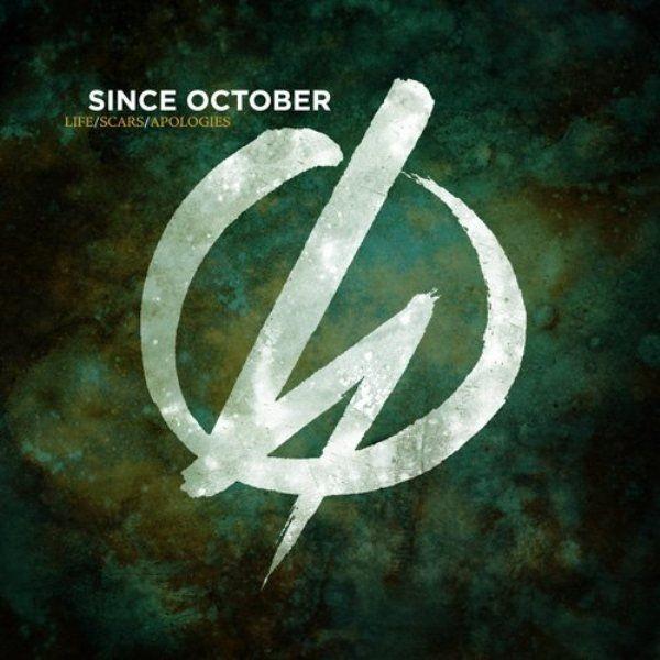 Portada de Álbum "Life, Scars, Apologies", de Since October