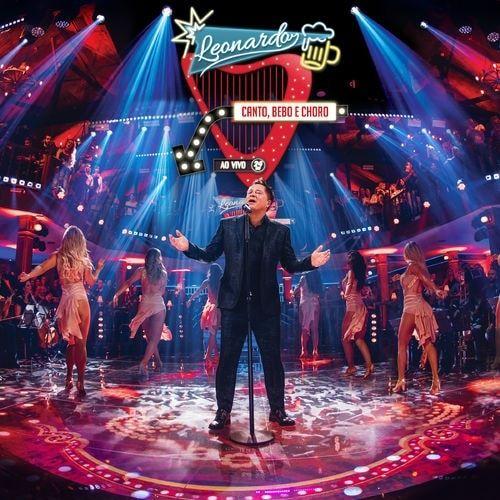 Capa do Álbum "Canto, Bebo e Choro", de Leonardo