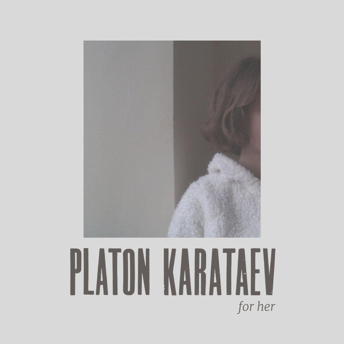 Portada de Álbum "For Her", de Platon Karataev