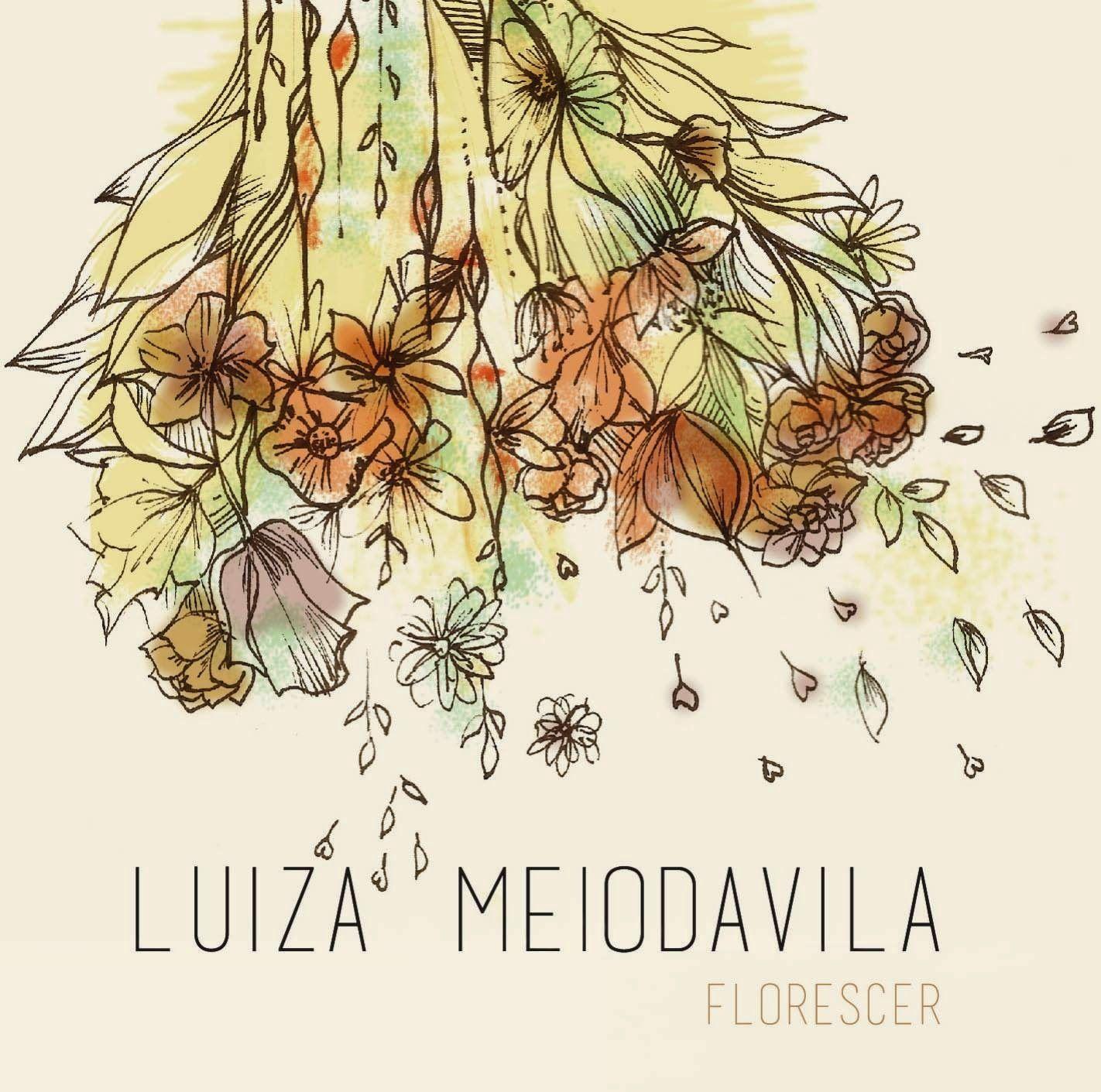 Album cover of "Florescer" by Luiza Meiodavila