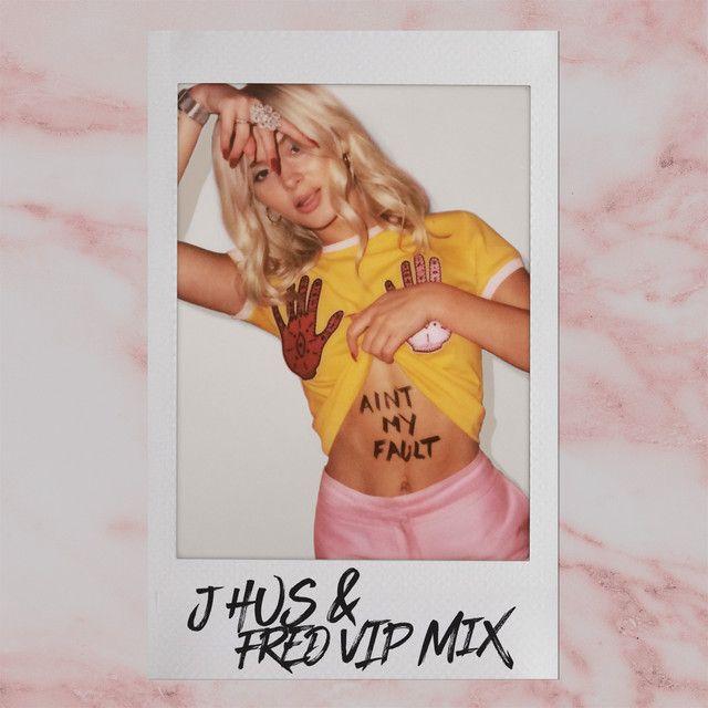 Portada de Sencillo/EP "Ain't My Fault (J HUS & FRED VIP Mix)", de Zara Larsson