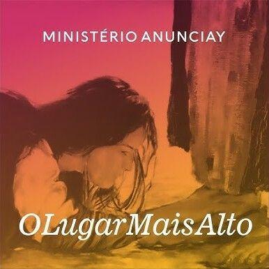 Portada de Sencillo/EP "O Lugar Mais Alto (Versão Alternativa)", de Ministério Anunciay