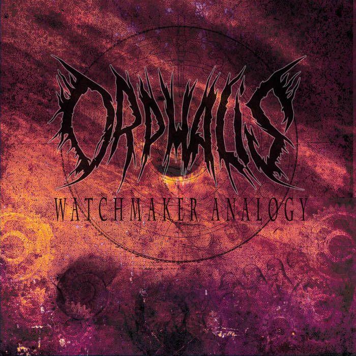 Portada de Sencillo/EP "Watchmaker Analogy", de ORPHALIS