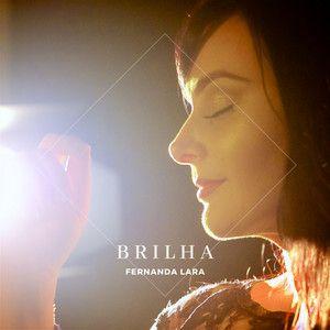 Single/EP cover of "Brilha" by Fernanda Lara