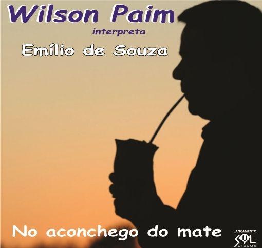 Portada de Álbum "Wilson Paim Interpreta Emílio de Souza - No Aconchego do Mate", de Wilson Paim