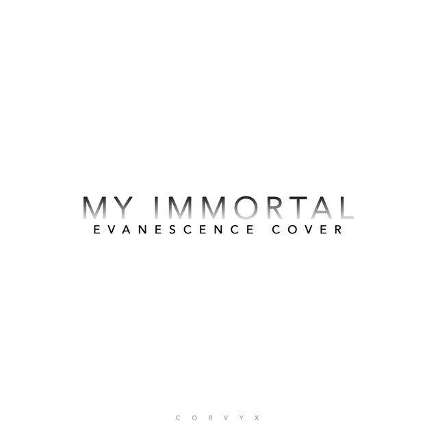 Album cover of "My Immortal" by CORVYX