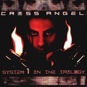 Portada de Álbum "System 1 In The Trilogy", de Criss Angel