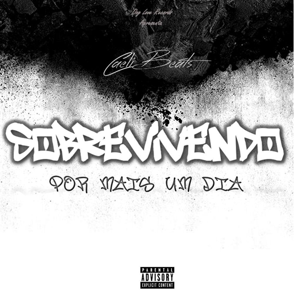 Portada de Álbum "Sobrevivendo Por Mais Um Dia", de CaeliBeats