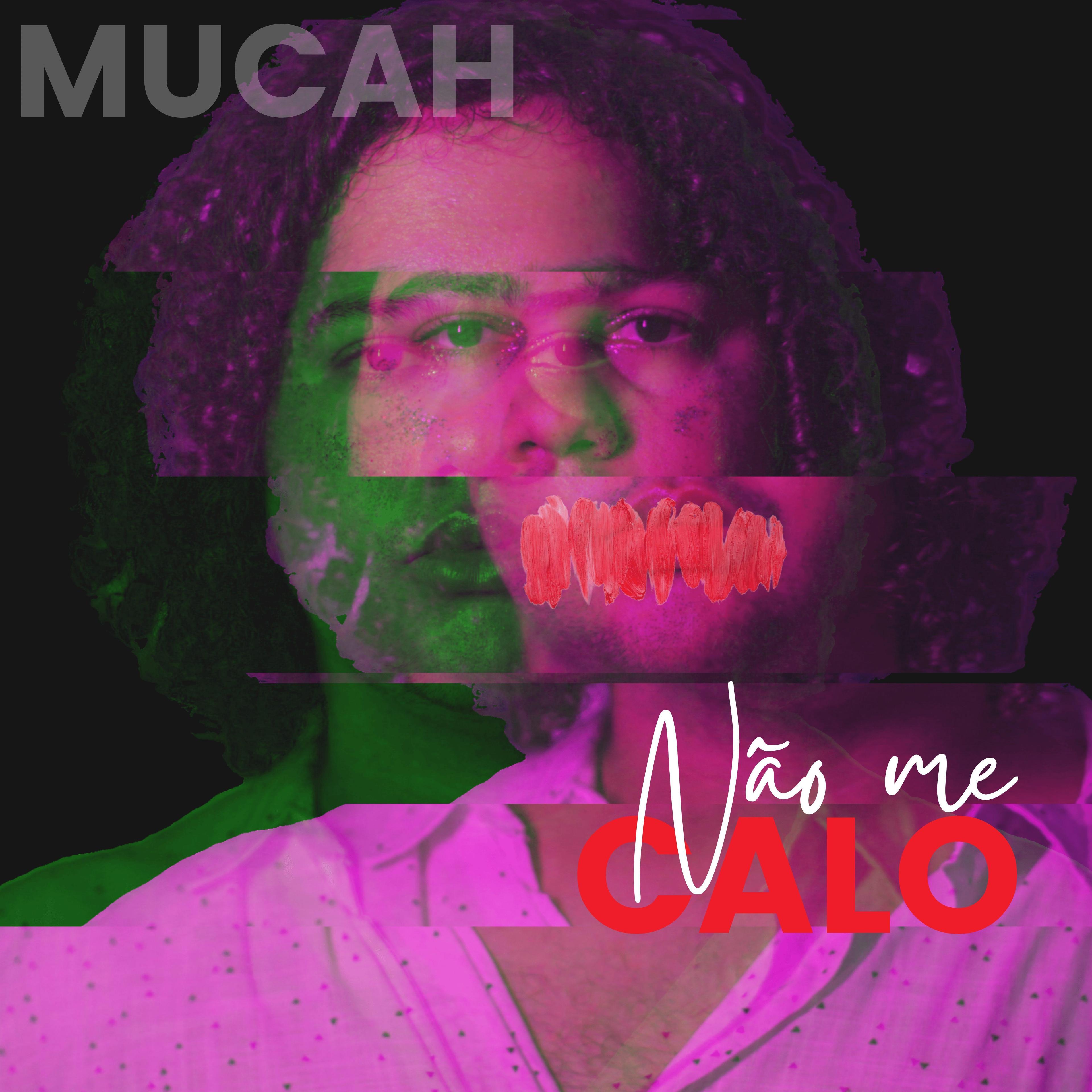 Portada de Sencillo/EP "Não Me Calo", de Mucah