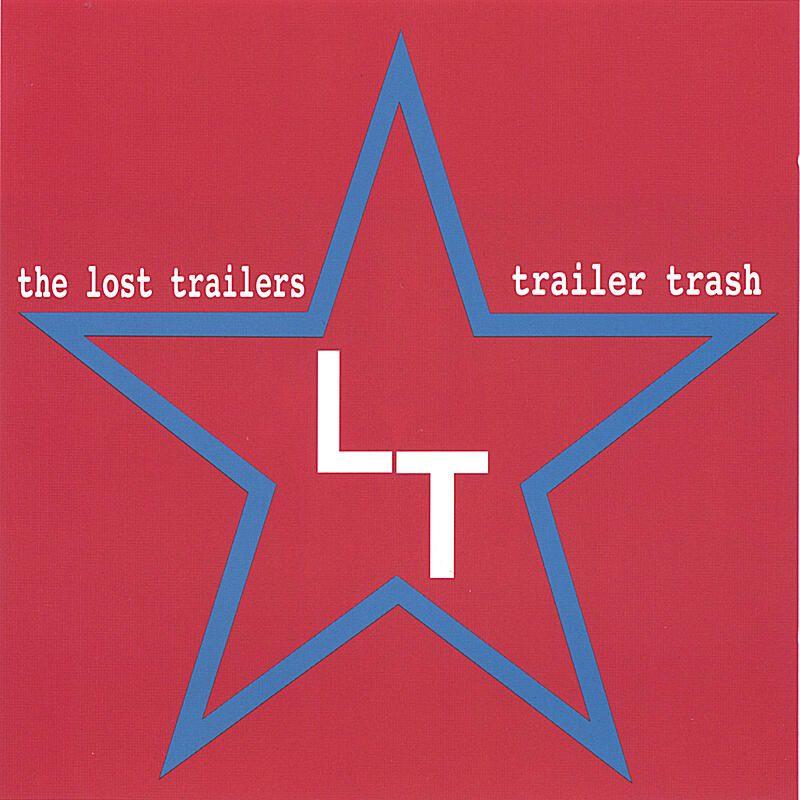 Capa do Álbum "Trailer Trash", de The Lost Trailers