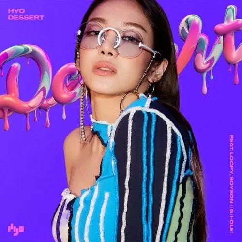 Portada de Sencillo/EP "DESSERT (feat. Loopy & SOYEON)", de HYO
