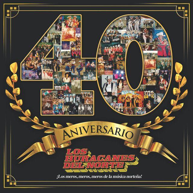 Portada de Álbum "40 Aniversario", de Los Huracanes del Norte