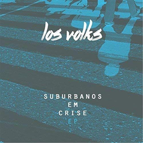 Capa do Single/EP "Suburbanos Em Crise", de Los Volks