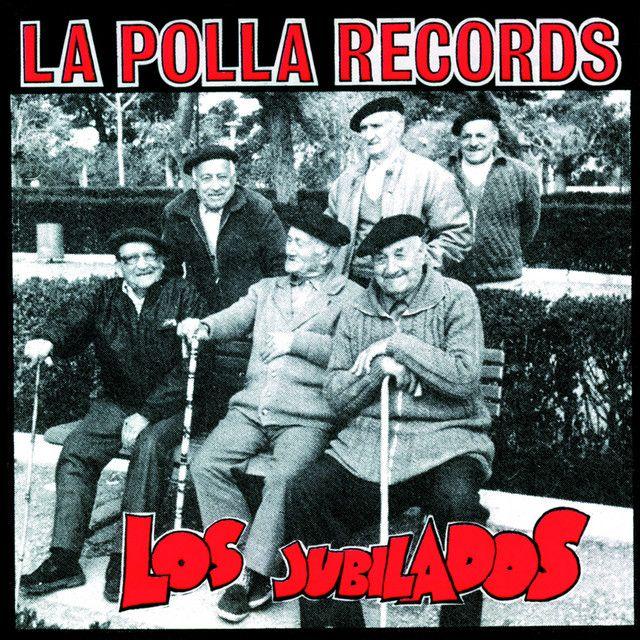 Portada de Álbum "Los Jubilados", de La Polla Records