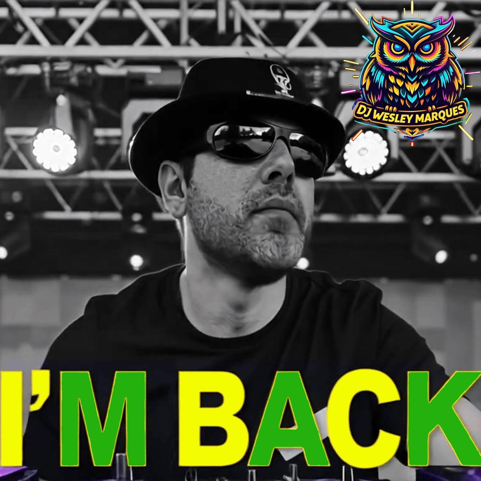 Portada de Álbum "I'm Back", de DJ Wesley Marques