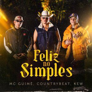 Portada de Sencillo/EP "Feliz no Simples (part. MC Guime e Kew)", de CountryBeat