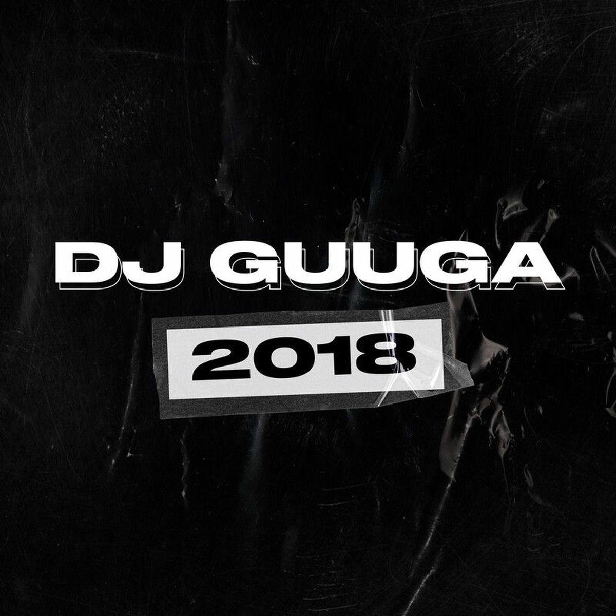 Portada de Álbum "DJ GUUGA 2018", de DJ Guuga