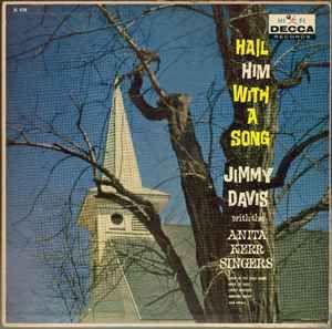 Portada de Álbum "Hail Him With A Song", de Jimmie Davis