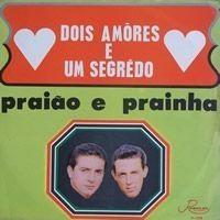 Portada de Álbum "Dois Amores e Um Segredo", de Praião e Prainha