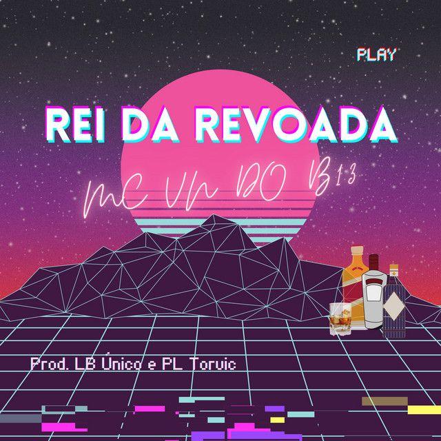 Album cover of "Rei da Revoada" by MC VN do B13